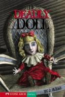 The Deadly Doll di Janine Burke, J. Burke edito da Stone Arch Books