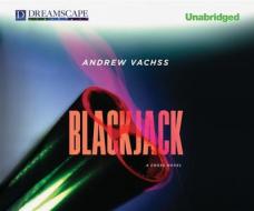 Blackjack di Andrew H. Vachss edito da Dreamscape Media