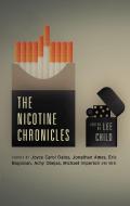 The Nicotine Chronicles di Lee Child edito da AKASHIC BOOKS