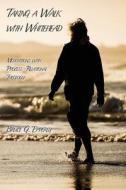 Taking a Walk with Whitehead di Bruce G Epperly edito da Energion Publications