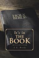 It's in THE BOOK di L. L. Brady edito da Covenant Books
