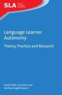 Language Learner Autonomy di David Little, Leni Dam, Lienhard Legenhausen edito da Channel View Publications Ltd