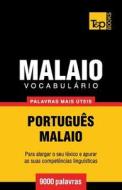 Vocabulario Portugues-Malaio - 9000 Palavras Mais Uteis di Andrey Taranov edito da T&p Books