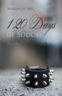 The 120 Days of Sodom di Marquis De Sade edito da Egoist Press