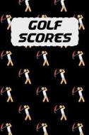 GOLF SCORES di P. Murry edito da INDEPENDENTLY PUBLISHED