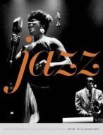 Jazz di Bob Willoughby edito da Evans Mitchell Books
