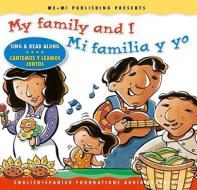 My Family and I/Mi Familia y Yo edito da Me+mi Publishing