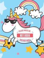 Notebook: Sun Glasses Unicorn: Book: Diary, 110 Pages, 8.5" X 11" (Notebook Lined, Blank No Lined) di Trevor Max edito da Createspace Independent Publishing Platform
