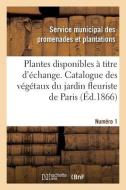 PLANTES DISPONIBLES TITRE D' CHANGE. N di SERVICE DES PROMENAD edito da LIGHTNING SOURCE UK LTD