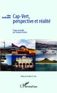 Cap-Vert, perspective et réalité di Joao do Rosario, Françoise Ascher edito da Editions L'Harmattan