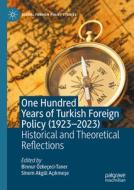 One Hundred Years of Turkish Foreign Policy (1923-2023) edito da Springer International Publishing