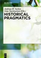 Historical Pragmatics edito da Walter de Gruyter