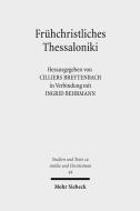 Fruhchristliches Thessaloniki edito da Mohr Siebeck