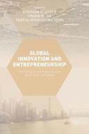 Global Innovation and Entrepreneurship di Frank Go, Stephen Little, Teresa Poon edito da Springer-Verlag GmbH