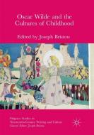 Oscar Wilde and the Cultures of Childhood edito da Springer International Publishing