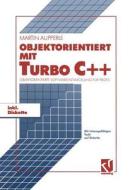 Objektorientiert Mit Turbo C++ edito da Vieweg+teubner Verlag