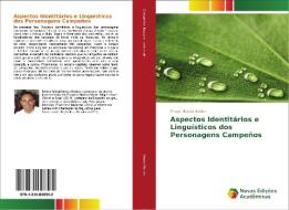 Aspectos Identitários e Linguísticos dos Personagens Campeños di Milton Murcia Robles edito da Novas Edições Acadêmicas