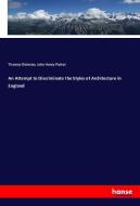 An Attempt to Discriminate the Styles of Architecture in England di Thomas Rickman, John Henry Parker edito da hansebooks