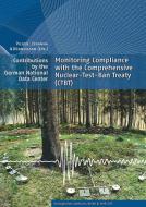 Monitoring Compliance with the Comprehensive Nuclear-Test-Ban Treaty (CTBT) edito da Schweizerbart Sche Vlgsb.