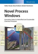 Novel Process Windows di Volker Hessel, Dana Kralisch, Norbert Kockmann edito da Wiley VCH Verlag GmbH