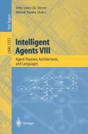 Intelligent Agents VIII edito da Springer Berlin Heidelberg