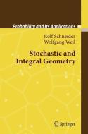 Stochastic and Integral Geometry di Rolf Schneider, Wolfgang Weil edito da Springer-Verlag GmbH