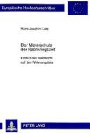 Der Mieterschutz der Nachkriegszeit di Hans-Joachim Lutz edito da Lang, Peter GmbH