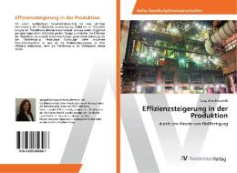 Effizienzsteigerung in der Produktion di Jacqueline Neuwirth edito da AV Akademikerverlag