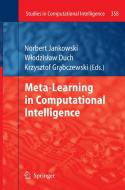 Meta-Learning in Computational Intelligence edito da Springer Berlin Heidelberg