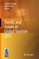 Trends and Issues in Global Tourism 2012 edito da Springer Berlin Heidelberg