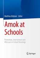 Amok At Schools edito da Springer