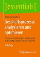 Geschäftsprozesse analysieren und optimieren di Andreas Gadatsch edito da Springer Fachmedien Wiesbaden