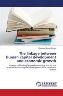 The linkage between Human capital development and economic growth di Sheereen Banon Fauzel edito da LAP Lambert Academic Publishing