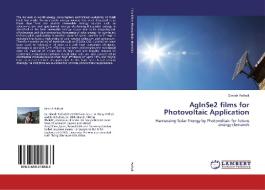 AgInSe2 films for Photovoltaic Application di Dinesh Pathak edito da LAP Lambert Academic Publishing