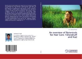 An overview of Botanicals for Hair Care: 1(Dandruff and lice) di Amit Kumar Tiwari edito da LAP Lambert Academic Publishing