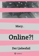 Online?! di Macy edito da tredition
