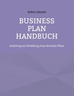 Business Plan Handbuch di Arthur Lämmle edito da Books on Demand
