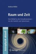 Raum und Zeit di Andreas Müller edito da Spektrum-Akademischer Vlg