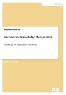 Intercultural Knowledge Management di Stephan Gmyrek edito da Diplom.de