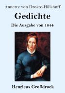 Gedichte (Großdruck) di Annette von Droste-Hülshoff edito da Henricus