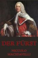 Der Furst: Vollstandige Ausgabe di Niccolo Machiavelli edito da Jazzybee Verlag