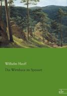 Das Wirtshaus im Spessart di Wilhelm Hauff edito da Europäischer Literaturvlg