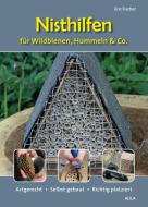 Nisthilfen für Wildbienen, Hummeln & Co. di Eric Fischer edito da Aula-Verlag GmbH