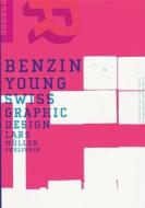 Benzin: Young Swiss Graphic Design edito da Lars Muller Publishers