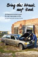 Bring das Wrack auf Zack di Peter Pursche edito da Haffmans & Tolkemitt