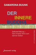 Der innere Buddha di Samarona Buunk edito da Innenwelt Verlag GmbH