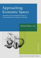 Approaching Economic Spaces di Michael Meyer edito da Pro Business