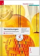 Vernetzungen - Geografie (Wirtschaftsgeografie) I HAK + digitales Zusatzpaket di Manfred Derflinger, Gottfried Menschik, Peter Atzmanstorfer, Judith White edito da Trauner Verlag
