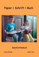 Volksschule Ravelsbach. Geschichtenbuch von Kindern für Kinder geschrieben edito da Morawa Lesezirkel