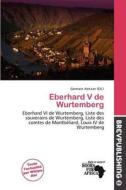 Eberhard V De Wurtemberg edito da Brev Publishing